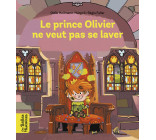 Le prince Olivier ne veut pas se laver