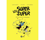 Les Super Super, Tome 08