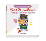 Petit Ours Brun fait pipi comme un grand - Mon premier livre animé