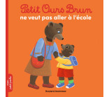 Petit Ours Brun ne veut pas aller à l'école