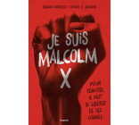 Je suis Malcolm X 