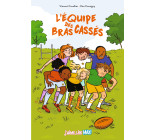 L'équipe des bras cassés