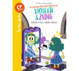 Les aventures hyper trop fabuleuses de Violette et Zadig, Tome 05