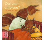 Qui veut un bisou ?