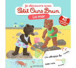 Je découvre la mer avec Petit Ours Brun