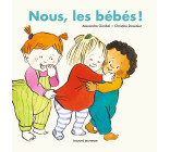 Nous, les bébés !