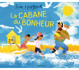 La cabane du bonheur