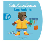 Les habits - Petit Ours Brun mini touche-à-tout