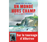 Un monde hors champ