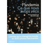 Pandemia - Ce que nous avons vécu