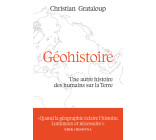 Géohistoire - Une autre histoire des humains sur la Terre