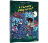 À L'ANNÉE PROCHAINE - TOME 2 - LA SORCIÈRE OUBLIÉE