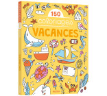 MES GRANDS COLORIAGES - 150 COLORIAGES VACANCES