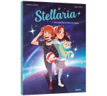 STELLARIA - TOME 1 - UNE NOUVELLE VIE DANS LES ÉTOILES