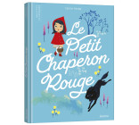 LES P'TITS CLASSIQUES - LE PETIT CHAPERON ROUGE