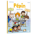 PÉPIN - TOME 2 - MIC-MAC À L'ÉCOLE