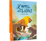 L'APPEL DES LIONS - TOME 2 - LE PIÈGE DES HYÈNES