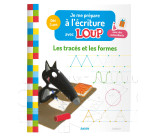 JE ME PRÉPARE À L'ÉCRITURE AVEC LOUP - LES TRACÉS ET LES FORMES