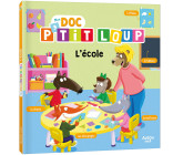 MON DOC' P'TIT LOUP - L'ÉCOLE