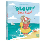 PLOUF ! DANS L'EAU !