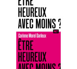 Être heureux avec moins ? / Collection ALT