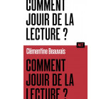 Comment jouir de la lecture ?  / Collection ALT