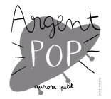 Argent pop