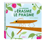 Les aventures d'Érasme le phasme