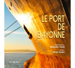 Port de Bayonne (Le)