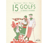 15 Golfs d'avant-guerre