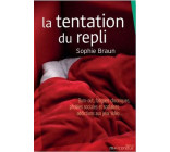 La tentation du repli