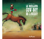 LE MEILLEUR COW-BOY DE L'OUEST