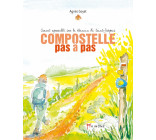 Compostelle pas à pas - Carnet aquarellé sur le chemin de Sa