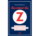 Au coeur du Z - Un journaliste a infiltré la campagne d'Eric