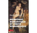 Mensonge romantique et vérité romanesque