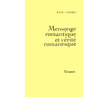 Mensonge romantique et vérité romanesque