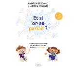 Et si on se parlait ? (3-6 ans)