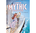 A bord du Mythic, le jumeau du Titanic - tome 2 - Le Scarabée d'or