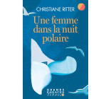 Une femme dans la nuit polaire (Grands Espaces Libres)