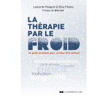 La thérapie par le froid - Un guide pratique pour un bien-être optimal