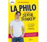 La philo en mode Serial Thinker