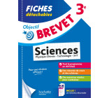 Objectif Brevet - Fiches Sciences 3e (Physique-Chimie - SVT - Technologie)