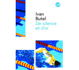 De silence et d'or