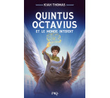 Quintus Octavius et le monde interdit