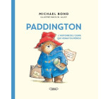 Paddington - L'histoire de l'ours qui venait du Pérou - Nouvelle édition