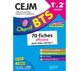 Objectif BTS - CEJM - 70 fiches efficaces pour bien réviser - 2025