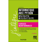 Informatique avec Python - Exercices incontournables - MPSI-PCSI-PTSI-MP-PC-PSI-PT-TSI-TPC - 3e éd.