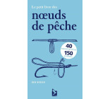 Le petit livre des nœuds de pêche