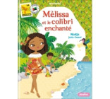 Minimiki - Mélissa et le colibri enchanté - Tome 31 - nouvelle édition