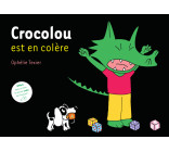 Crocolou est en colère